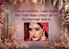 I must confess… I was quite the “marriage-crazy” girl in my teenage years!
