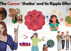 The Cancer ‘Jhatka’ and Its Ripple Effects